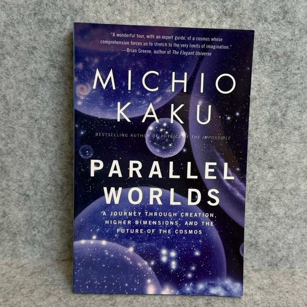 Parallel Worlds: A Journey Through Creation - Michio Kaku - Paperback